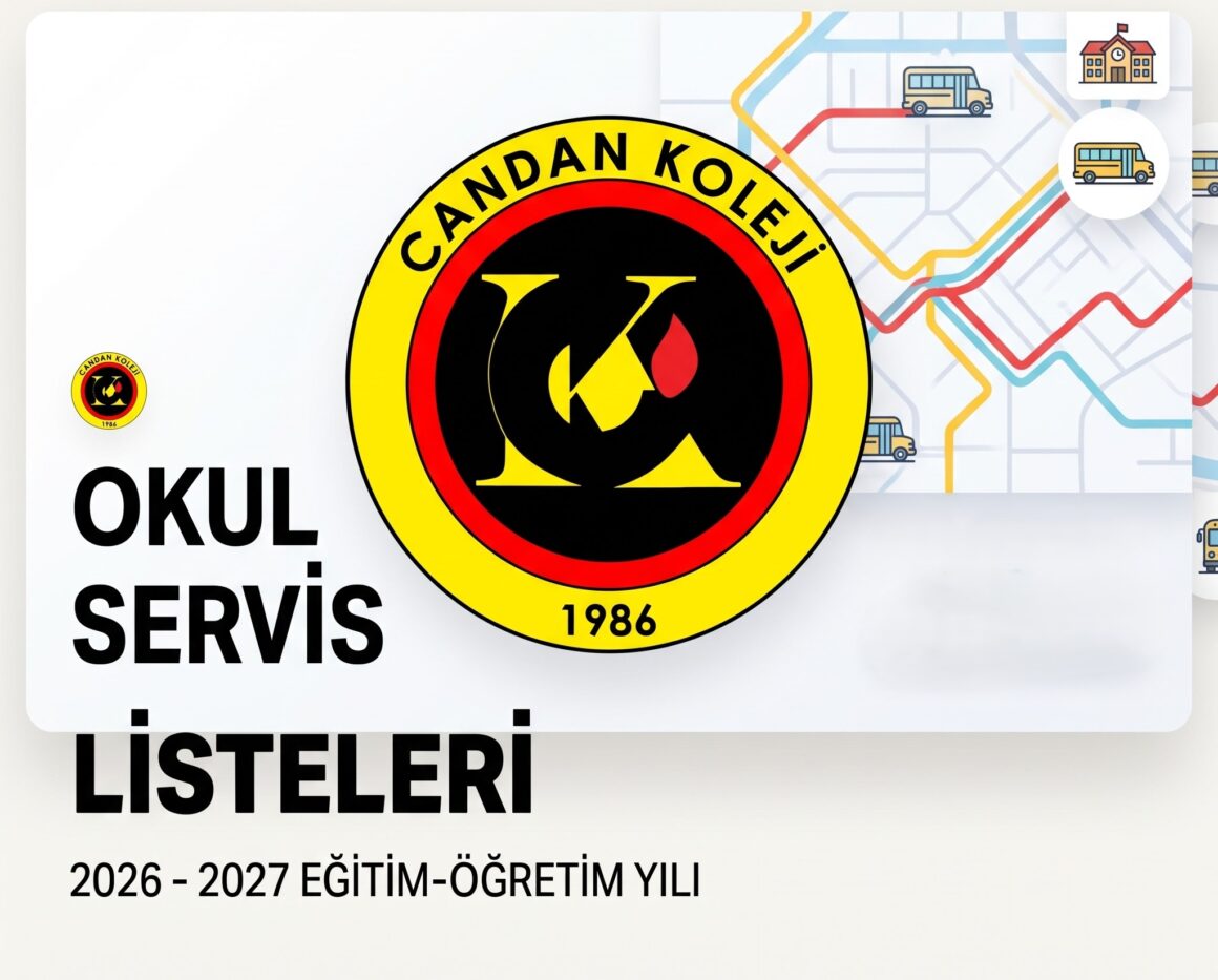 2026-2027 Eğitim Öğretim Yılı Servis Listeleri